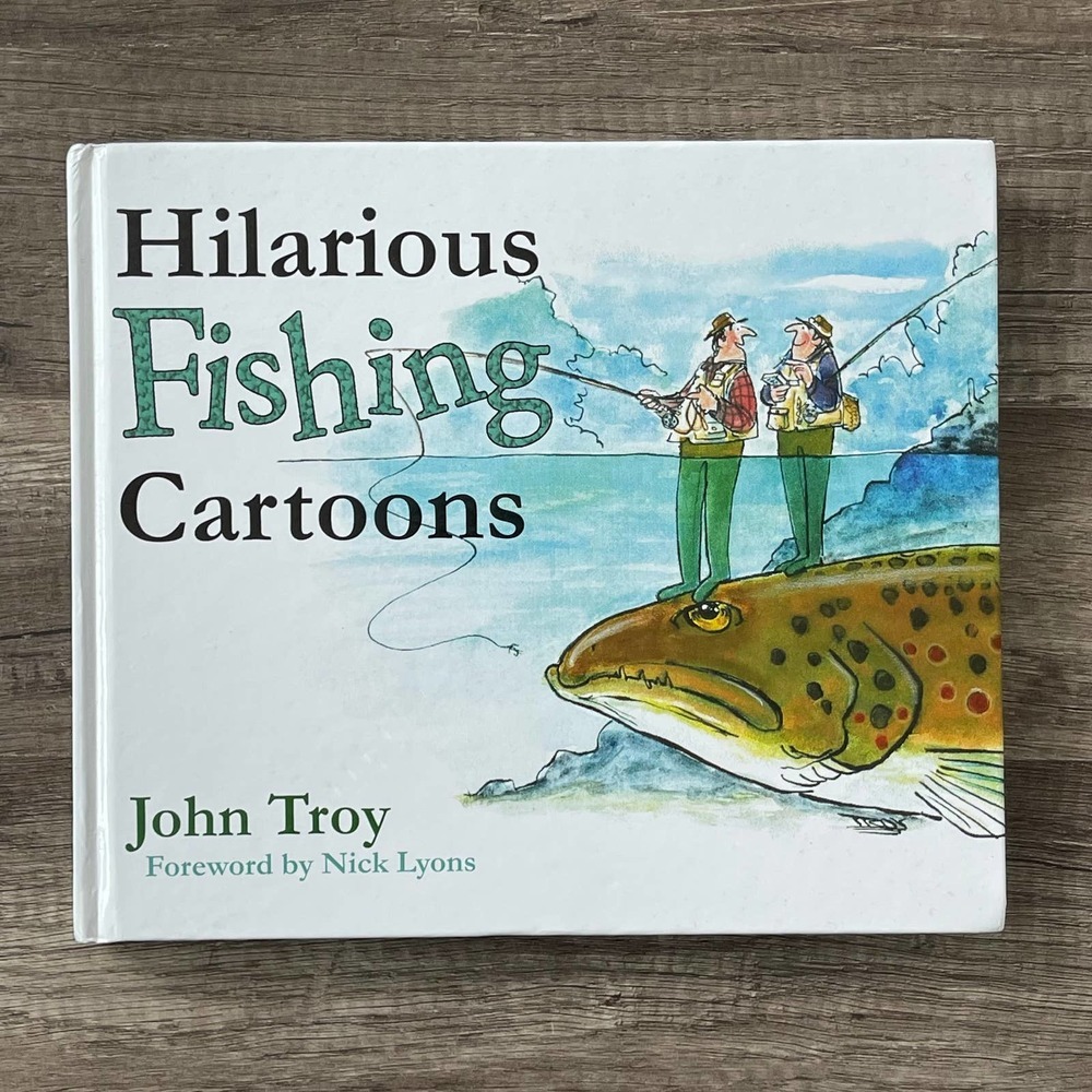 HILARIOUS FISHING CARTOONS by JOHN TRY | SKYHORSE PUBLISHING [ HARDCOVER ]